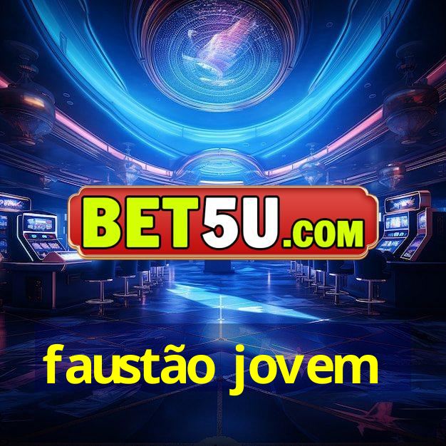 faustão jovem